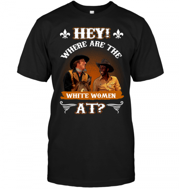 where the white women at t shirt