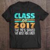 class of 2017 the 90s saved the best for last
