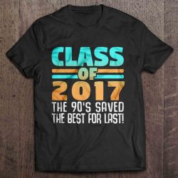 class of 2017 the 90s saved the best for last