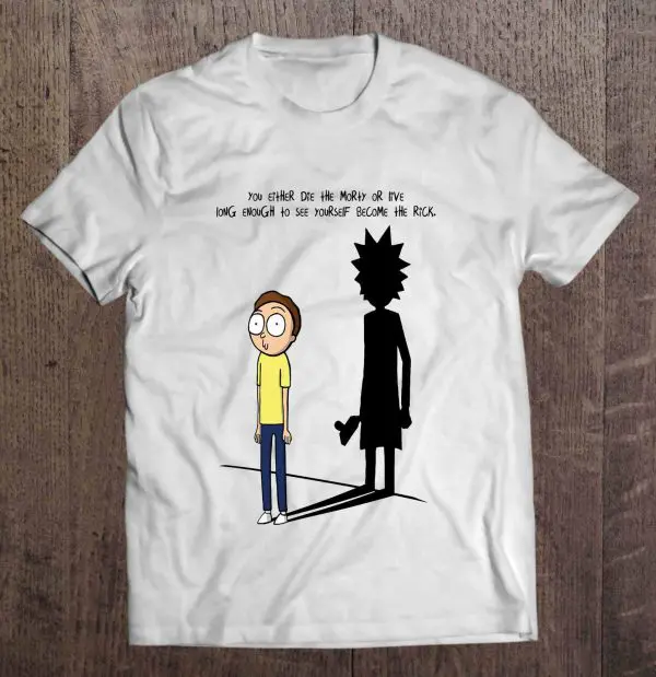 you either die a morty