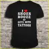 shoes booze and guys with tattoos