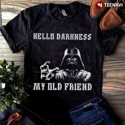 hello darkness my old friend darth vader t shirt