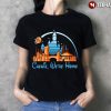 chewie were home t shirt