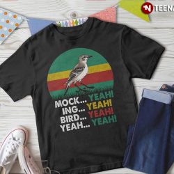 mock yeah ing yeah bird yeah shirt