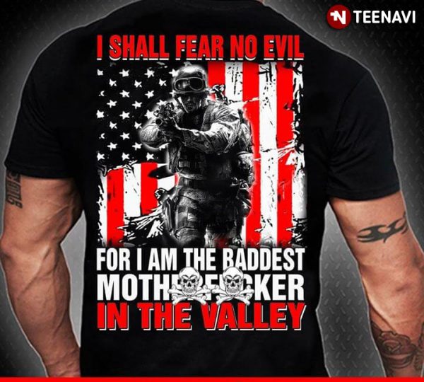for i am the baddest mother in the valley shirt