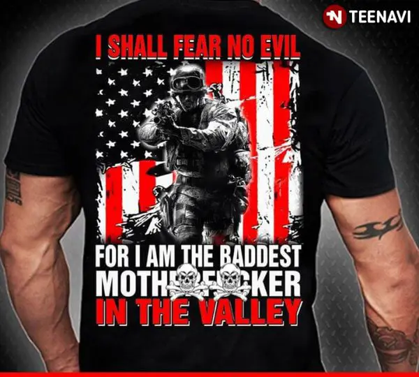 baddest mother in the valley shirt
