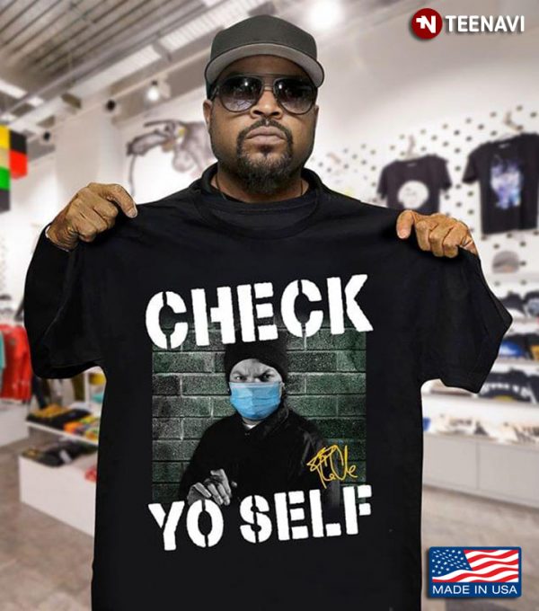 ice cube t shirt check yo self