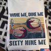 wine em dine em 69 em shirt