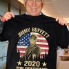 jimmy buffett for president t shirt
