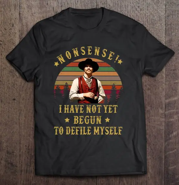 i have not yet begun to defile myself t shirt
