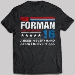 red forman for president shirt