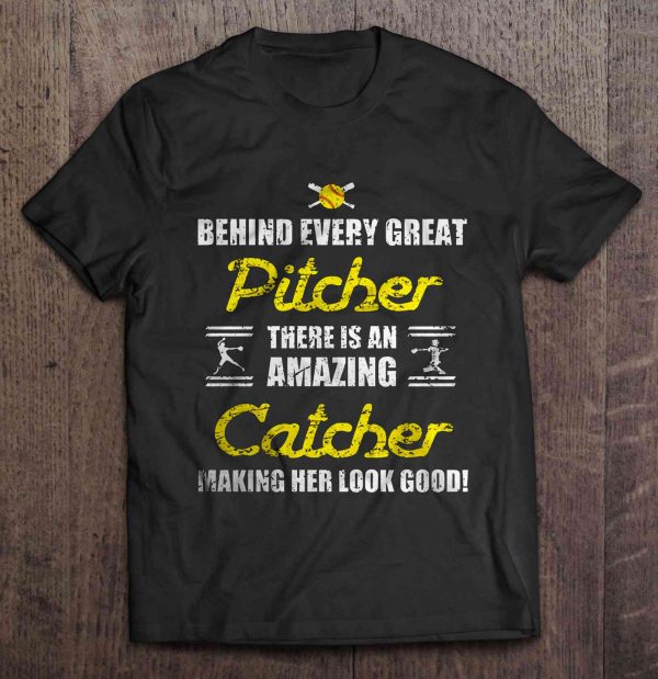 behind every great pitcher is a great catcher