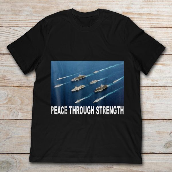 peace through strength t shirt