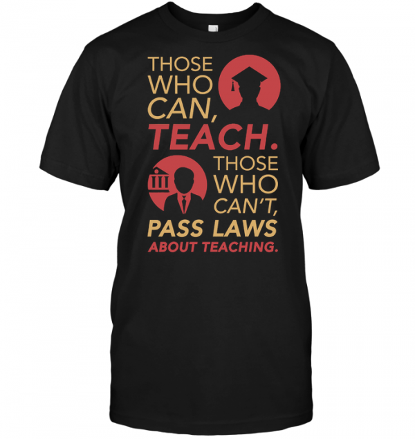 those who can teach t shirt