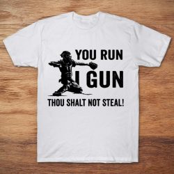 thou shalt not steal catcher shirt