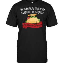 lets taco bout jesus shirt