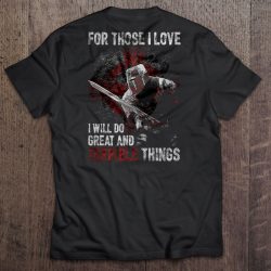 for those i love i will do great and terrible things quote