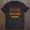 those who can teach t shirt