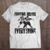 fighting solves everything t shirts