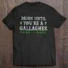 drink until youre a gallagher
