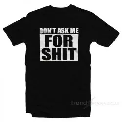 do not ask me about sweatshirt