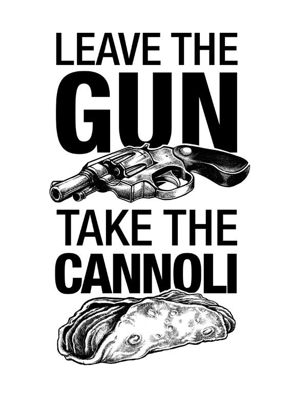 leave the gun take the cannoli meaning leave the gun take the cannoli meaning