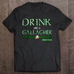 drink like a gallagher shirt
