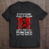 everyone has a plan until they get punched in the mouth shirt