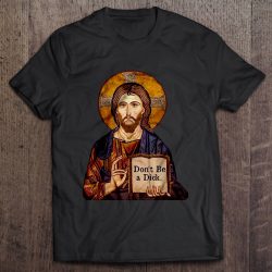 jesus says don't be a dick