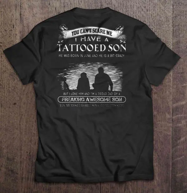 i have a tattooed son shirt