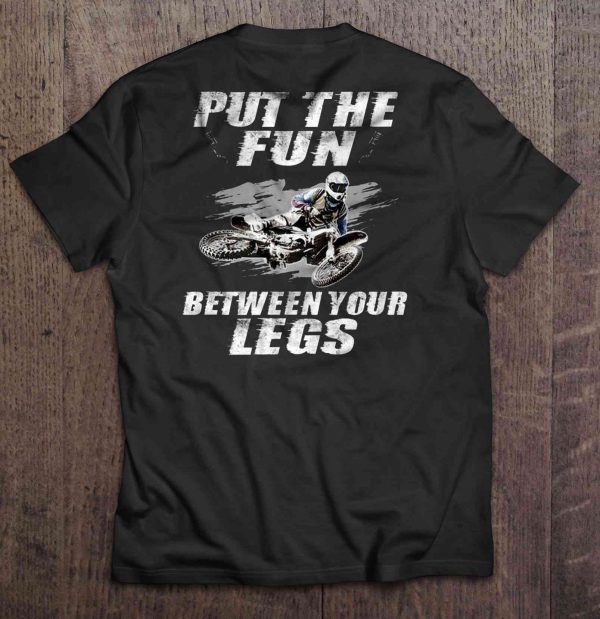 put the fun between your legs tshirt