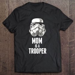 Mom Is A Trooper Star Wars
