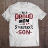 I Am a Proud Mom of a Smartass Son White Version