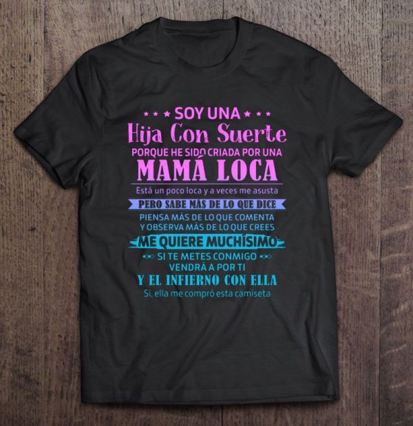 Soy Una Hija Con Suerte Porque He Sido Criada Por Una Mama Loca Black Version