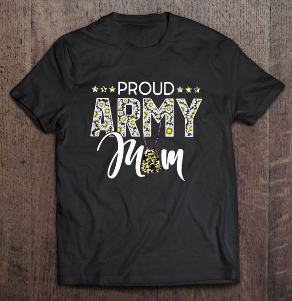 Proud Army Mom Daisy Flower And Camo Dog Tags Version