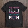 My Favorite Flight Attendant Calls Me Mom