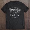 Mammie Life Is The Best Life