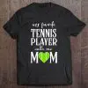 My Favorite Tennis Player Calls Me Mom