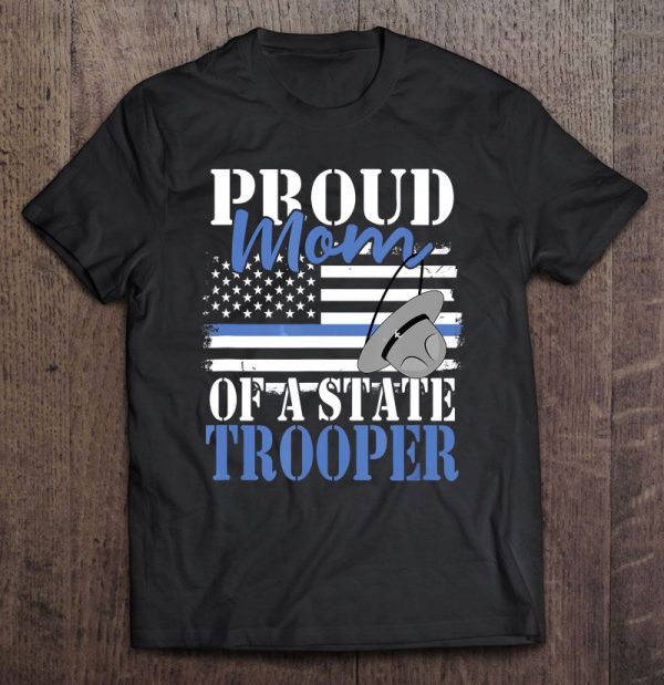 Proud Mom Of A State Trooper