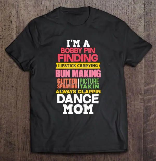 I’m A Bobby Pin Finding Dance Mom