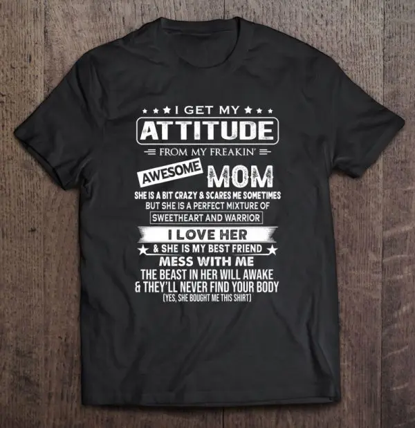 I Get My Attitude From My Freaking Awesome Mom Gift Premium