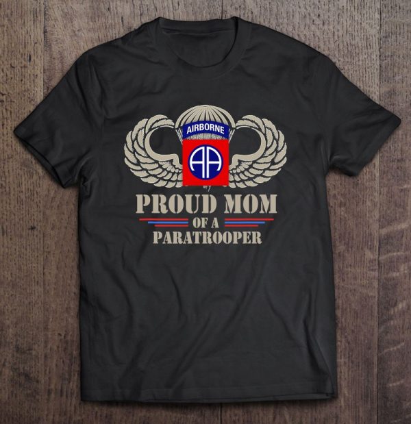 Proud Mom Of A Us Army 82Nd Airborne Division Paratrooper