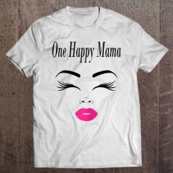 Womens One Happy Mama