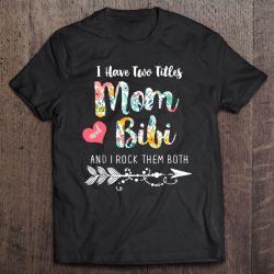 I Have Two Tittles Mom And Bibi S
