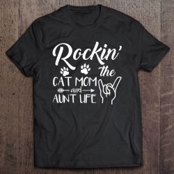 Womens Rockin The Cat Mom And Aunt Life Mom Gifts Mothers Day