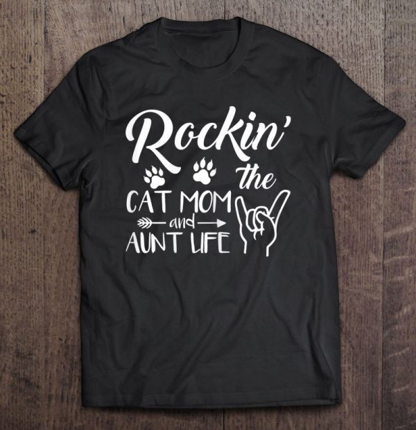 Womens Rockin The Cat Mom And Aunt Life Mom Gifts Mothers Day