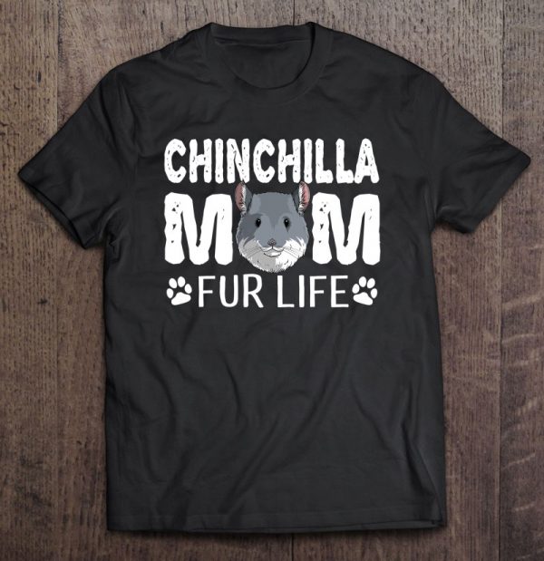 Chinchilla Mom Fur Life Mother’s Day Cute Pun Gift Rodent