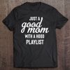 Just A Good Mom With A Hood Playlist