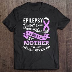 Epilepsy Doesn’t Come With A Manual Mother