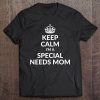 Keep Calm I’m A Special Needs Mom